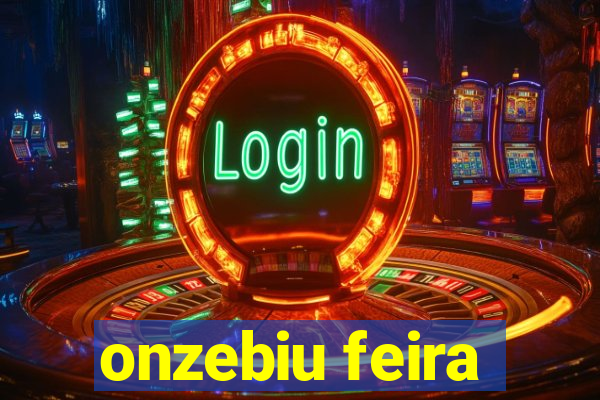 onzebiu feira